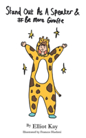 Stand Out As A Speaker & Be More Giraffe