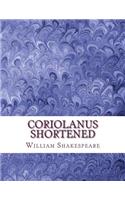 Coriolanus Shortened