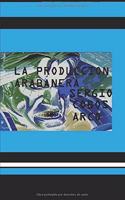 La Produccion Arabanera