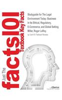 Studyguide for the Legal Environment Today: Business in Its Ethical, Regulatory, E-Commerce, and Global Setting by Miller, Roger Leroy, ISBN 9781285040851