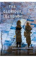 Glorious Beyond
