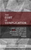 The Cost of Complication