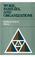 Work, Families and Organizations