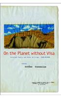 On the Planet Without Visa