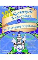 101 Science Activities for Emerging Einsteins