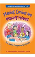 Making Choices and Making Friends