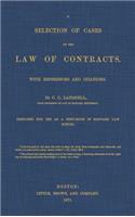 Selection of Cases on the Law of Contracts with References and Citations
