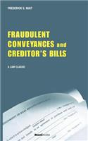 Treatise on Fraudulent Conveyances and Creditors' Bills