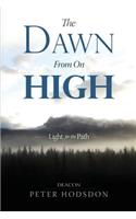 The Dawn from on High