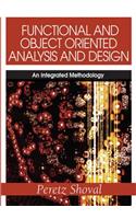 Functional and Object Oriented Analysis and Design: An Integrated Methodology