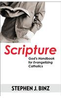 Scripture - God's Handbook for Evangelizing Catholics