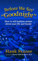 Before We Say Goodnight