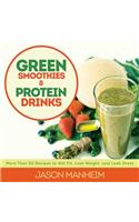 Green Smoothies & Protein Drinks