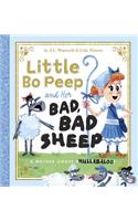 Little Bo Peep and Her Bad, Bad Sheep