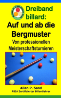 Dreiband billard - Auf und ab die Bergmuster