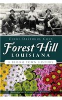 Forest Hill, Louisiana: