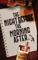 Night before the Morning After