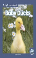 Baby Ducks: (Baby Farm Animals)
