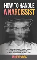 How to Handle a Narcissist