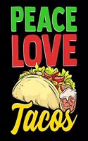 Peace Love Tacos