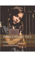 Adela Cathcart, Vol 2