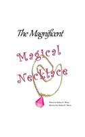 The Magnificent Magical Necklace