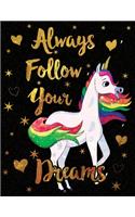 2020 Planner Unicorn Always Follow Your Dreams Gold: Weekly & Monthly January to December