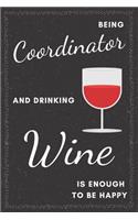 Coordinator & Drinking Wine Notebook