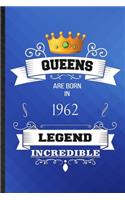 Queens Are Born In 1962 Legend Incredible