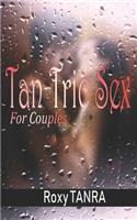 Tan Tric Sex for Couples