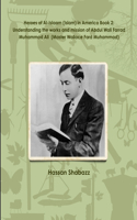 Heroes of Al-Islaam (Islam) in America Book 2: Understanding the works and mission of Abdul Wali Farrad Muhammad Ali (Master Wallace Fard Muhammad)