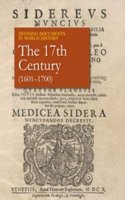 The 17th Century (1601-1700): (Defining Documents in World History)