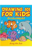 Drawing 101 for Kids: How to Draw Activity Book(English)
