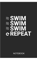 Swim Swim Swim Repeat Notebook