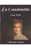 La Constantin: Large Print