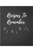 Recipes To Remember