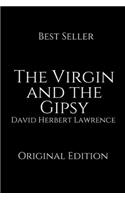 The Virgin And The Gipsy: Perfect Gifts For The Readers Annotated By David Herbert Lawrence.