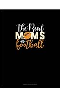 The Real Moms Of Football