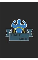 Fight Milk