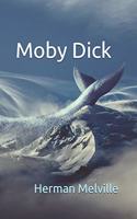 Moby Dick: Or, The Whale