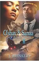 O'shay & Sanaa 2
