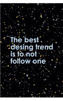 The Best Desing Trend Is To Not Follow One