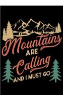Mountains Are Calling and I Must Go