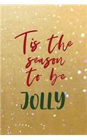 Tis The Season To Be Jolly