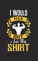 I would Flex Gym Notebook: Notebook / 6x9 Zoll / 120 dotted Pages