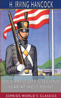 Dick Prescott's Second Year at West Point (Esprios Classics): Finding the Glory of the Soldier's Life