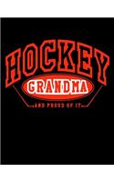 Hockey Grandma And Proud Of It