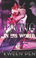 Living in His World of Lies 2