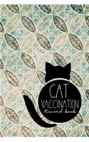 Cat Vaccination Record Book: (Cat Vaccination Record Book)