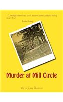 Murder at Mill Circle